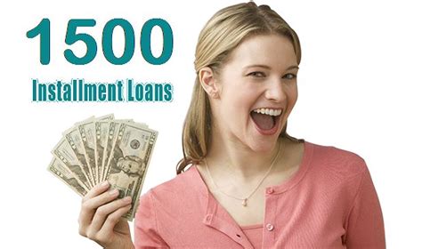 1500 Installment Loans